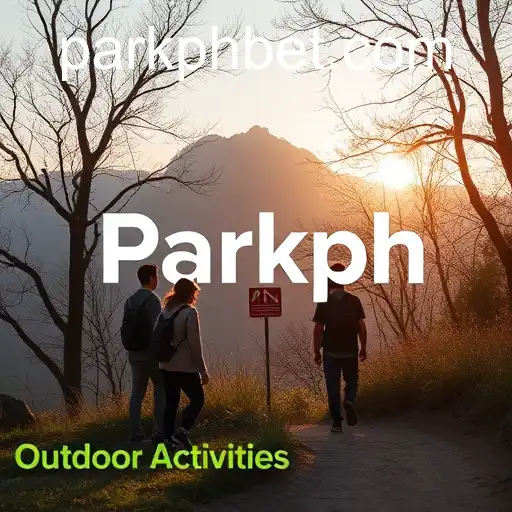 Exploring the Exciting World of Outdoor Activities with Parkph