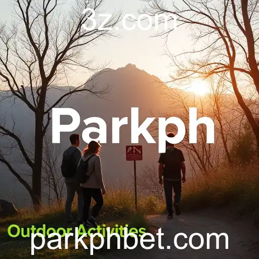 Exploring the Exciting World of Outdoor Activities with Parkph